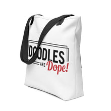 Load image into Gallery viewer, Doodles are Dope Tote bag
