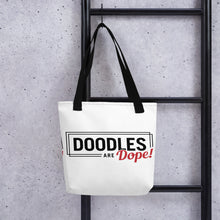 Load image into Gallery viewer, Doodles are Dope Tote bag