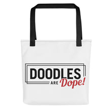 Load image into Gallery viewer, Doodles are Dope Tote bag