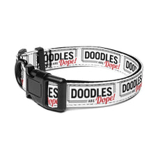 Load image into Gallery viewer, Doodles are Dope Pet collar