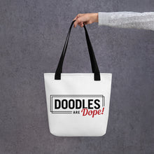 Load image into Gallery viewer, Doodles are Dope Tote bag
